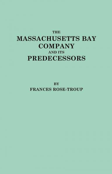 Massachusetts Bay Company and Its Predecessors