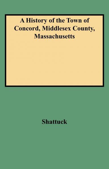 History of the Town of Concord Middlesex County Massachusetts
