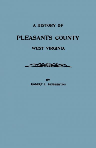 History of Pleasants County West Virginia