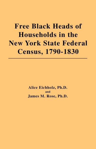 Free Black Heads of Households in the New York State Federal Census 1790-1830