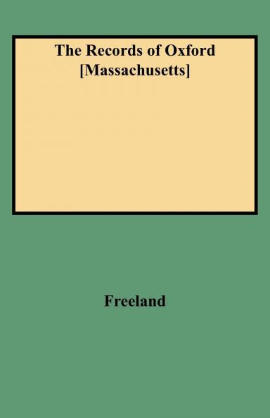 Records of Oxford [Massachusetts]