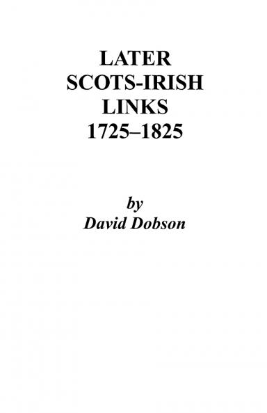 Later Scots-Irish Links 1725-1825. Part One