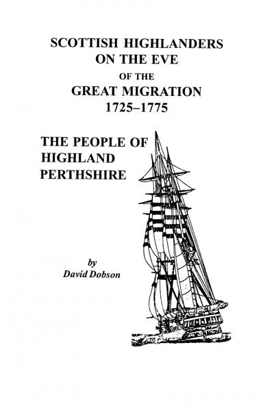 Scottish Highlanders on the Eve of the Great Migration 1725-1775