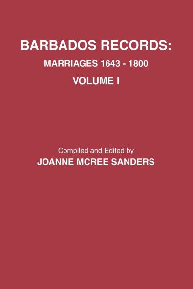 Barbados Records. Marriages 1643-1800