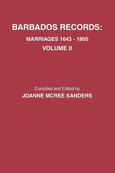 Barbados Records. Marriages 1643-1800
