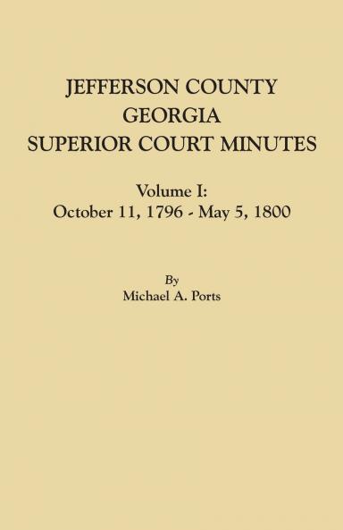 Jefferson County Georgia Superior Court Minutes Volume I