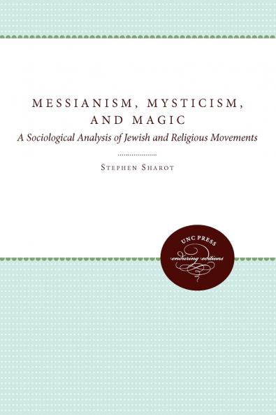 Messianism Mysticism and Magic