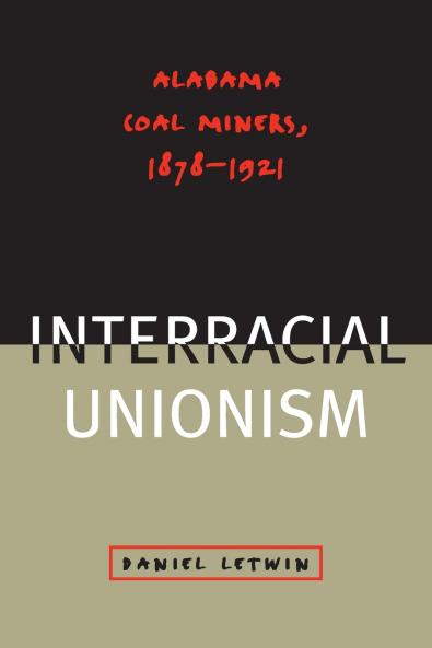 The Challenge of Interracial Unionism