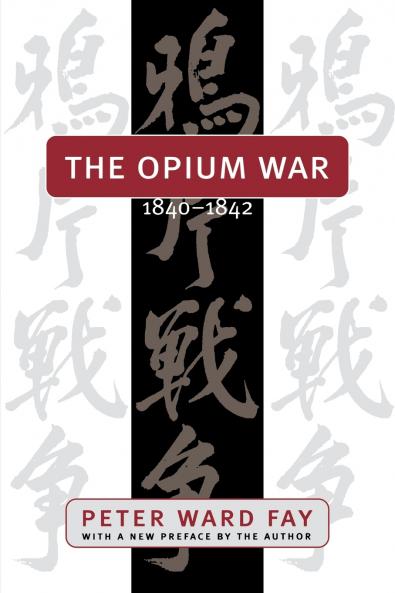 The Opium War 1840-1842