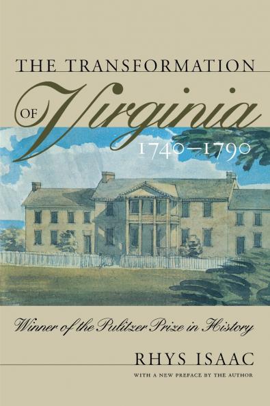 The Transformation of Virginia 1740-1790