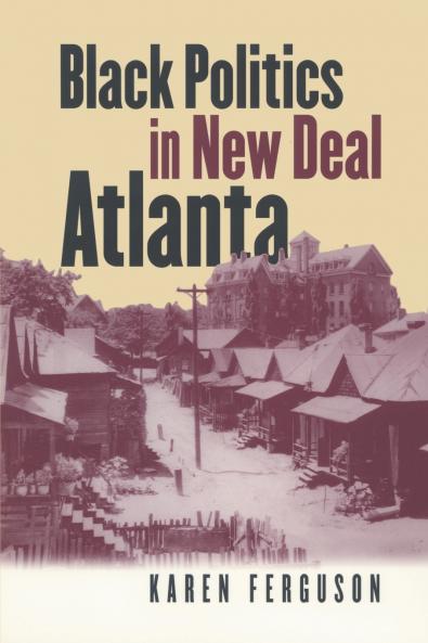 Black Politics in New Deal Atlanta