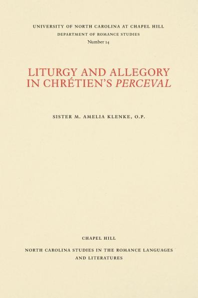 Liturgy and Allegory in Chrétien's Perceval
