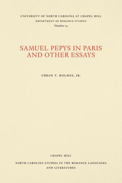 Samuel Pepys in Paris and Other Essays