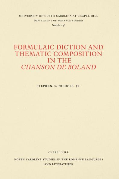 Formulaic Diction and Thematic Composition in the Chanson de Roland