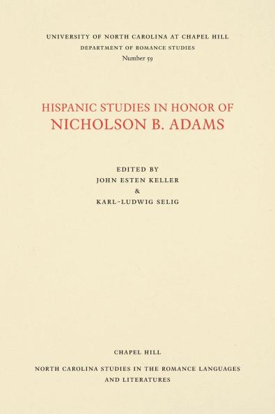 Hispanic Studies in Honor of Nicholson B. Adams