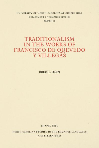 Traditionalism in the Works of Francisco de Quevedo y Villegas