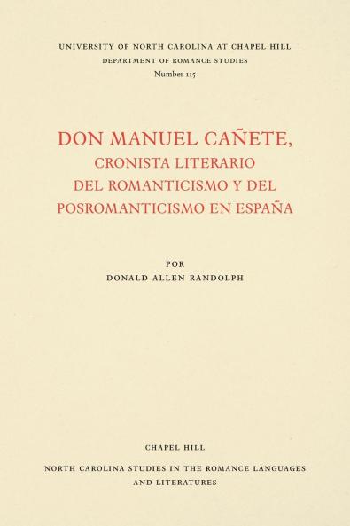 Don Manuel Cañete cronista literario del romanticismo y del posromanticismo en España