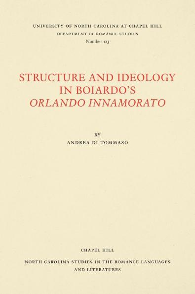 Structure and Ideology in Boiardo's Orlando innamorato