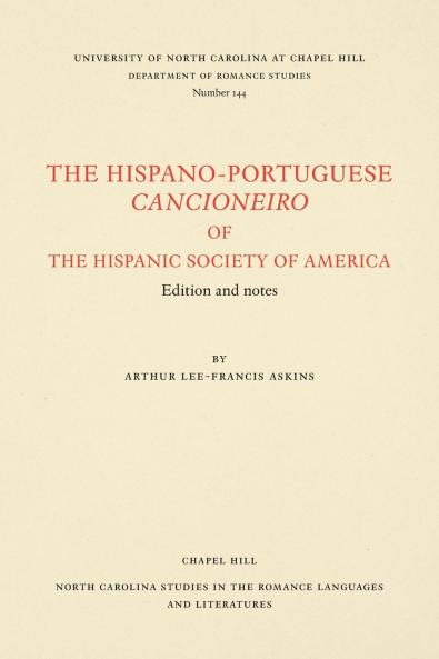 The Hispano-Portuguese Cancioneiro of the Hispanic Society of America
