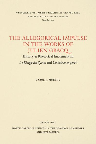 The Allegorical Impulse in the Works of Julien Gracq