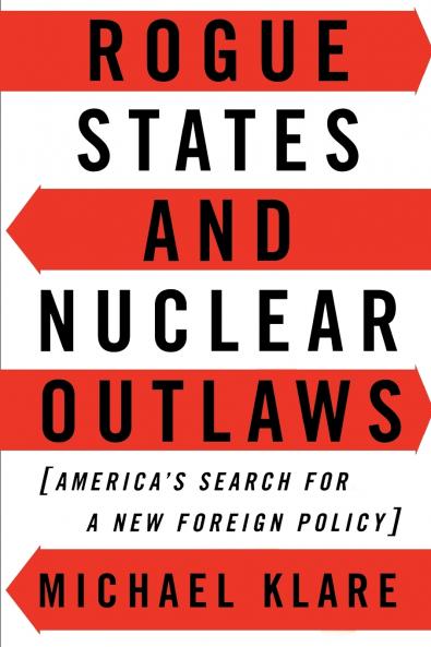 Rogue States and Nuclear Outlaws