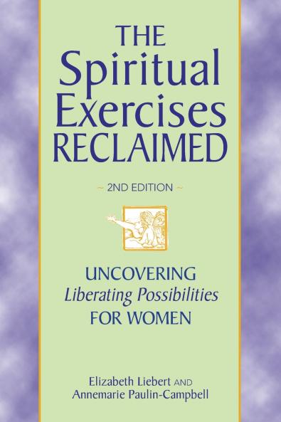 Spiritual Exercises Reclaimed 2nd Edition