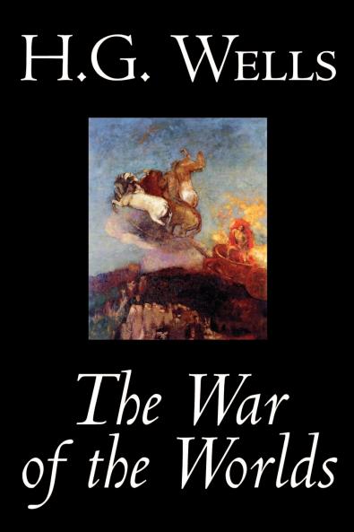 The War of the Worlds by H. G. Wells Science Fiction Classics