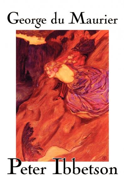 Peter Ibbetson by George Du Maurier Fiction