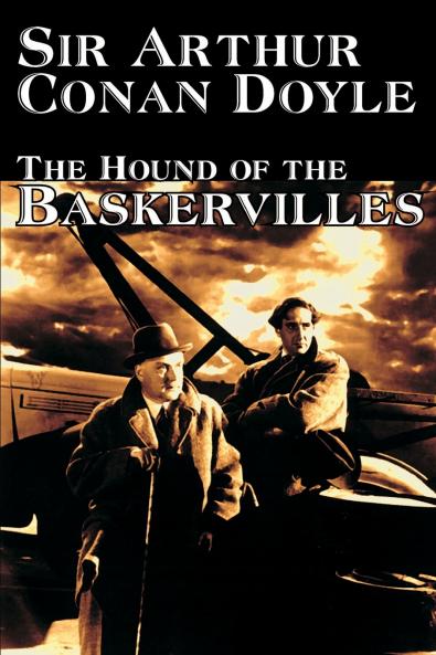 The Hound of the Baskervilles by Arthur Conan Doyle Fiction Classics Mystery & Detective