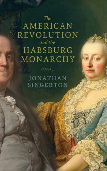 American Revolution and the Habsburg Monarchy