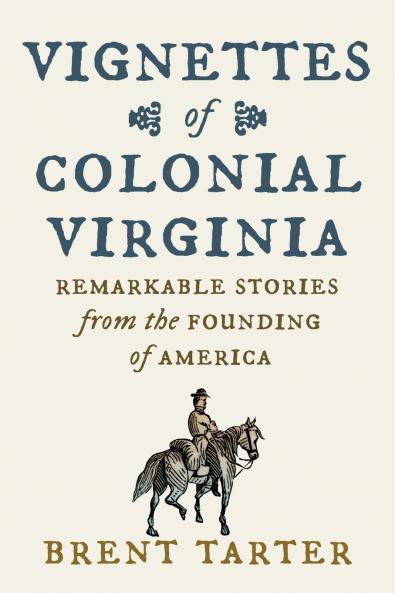 Vignettes of Colonial Virginia