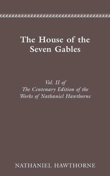 The Centenary Edition of the Works of Nathaniel Hawthorne