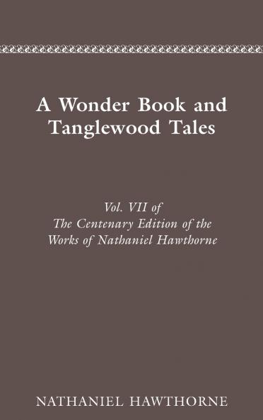 The Centenary Edition of the Works of Nathaniel Hawthorne