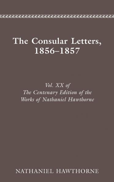 The Centenary Edition of the Works of Nathaniel Hawthorne