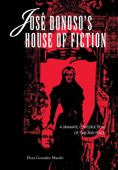 José Donoso's House of Fiction