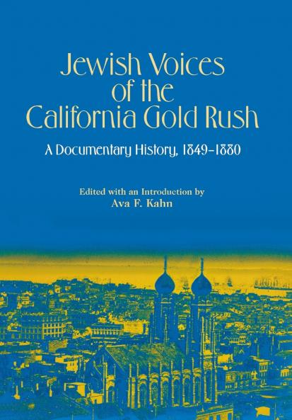 Jewish Voices of the California Gold Rush