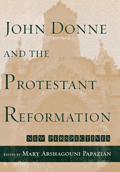 John Donne and the Protestant Reformation