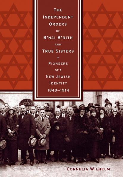 The Independent Orders of B'nai B'rith and True Sisters