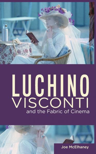 Luchino Visconti and the Fabric of Cinema