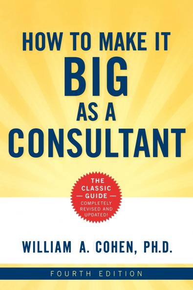 How to Make It Big as a Consultant