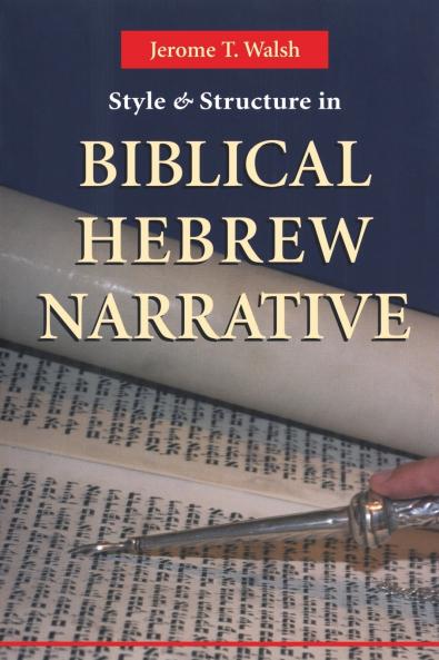 Style and Structure in Biblical Hebrew Narrative