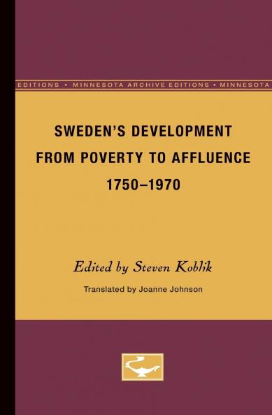 Sweden's Development From Poverty to Affluence 1750-1970