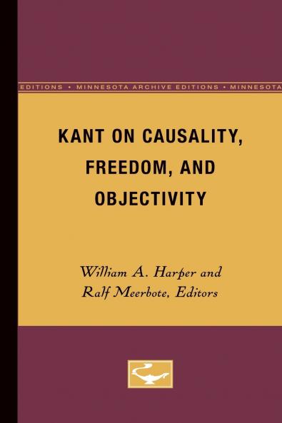 Kant on Causality Freedom and Objectivity