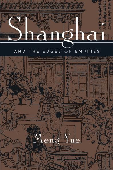 Shanghai and the Edges of Empires