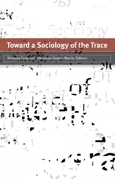 Toward a Sociology of the Trace