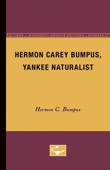 Hermon Carey Bumpus Yankee Naturalist