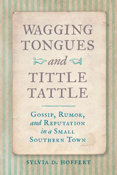 Wagging Tongues and Tittle Tattle