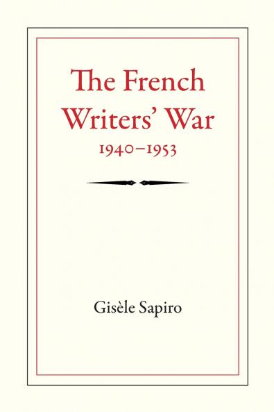 The French Writers' War 1940-1953