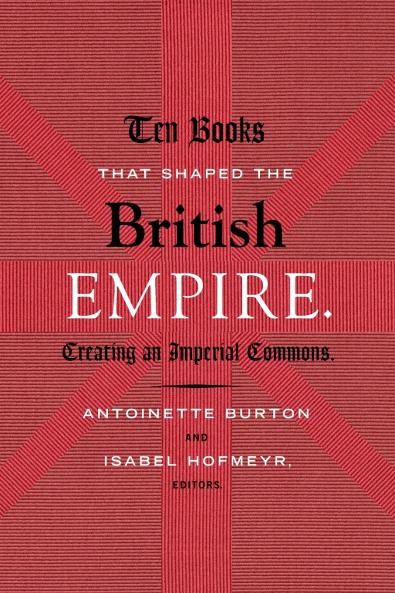 Ten Books That Shaped the British Empire