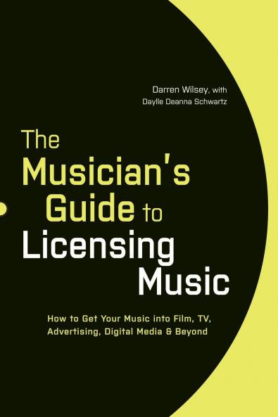The Musician's Guide to Licensing Music